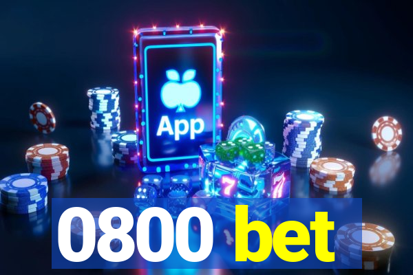 0800 bet